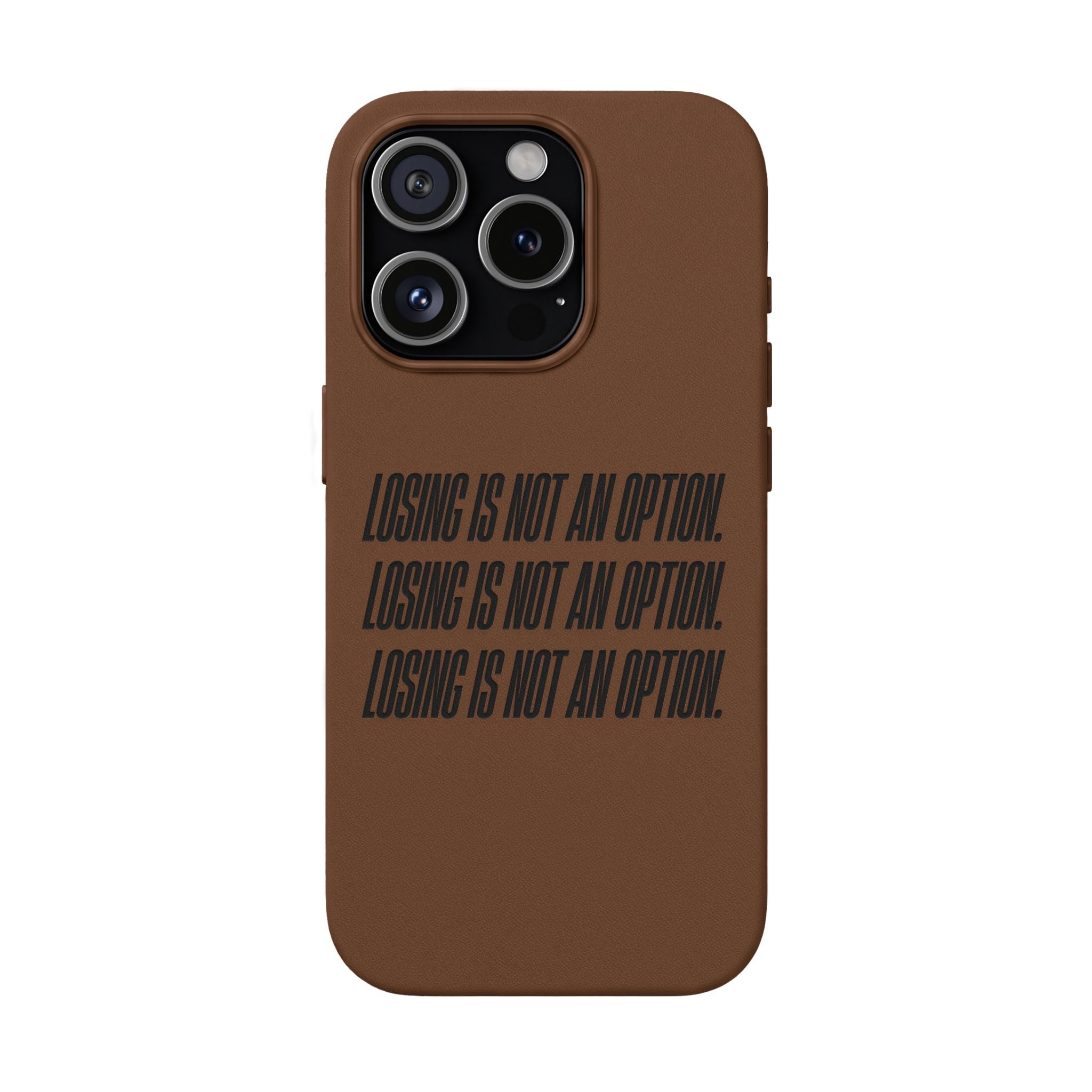 Losing Is Not An Option Engraved Quote -- PU Leather Iphone case