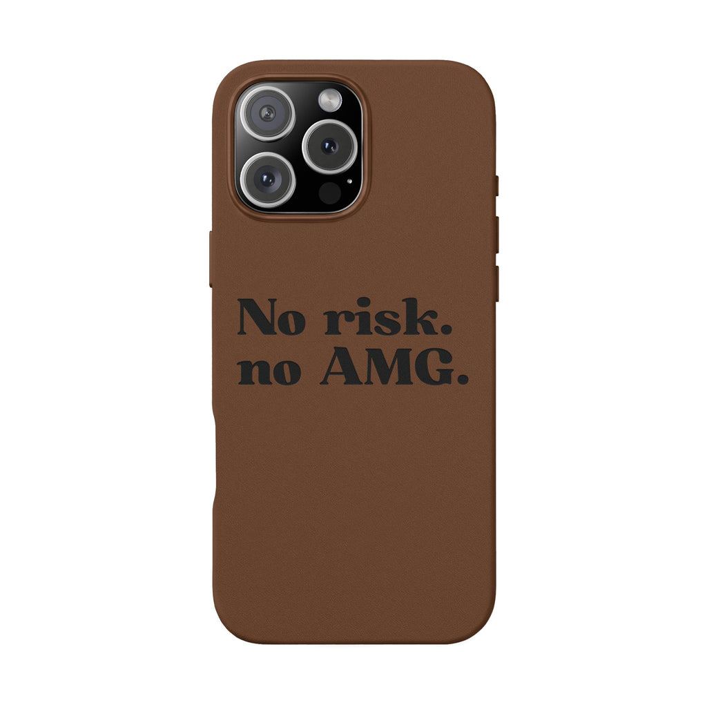Engraved “No risk. no AMG.” Brown PU Leather Phone Case