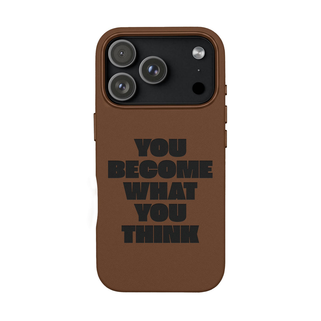 "You Become What You Think" Engraved Motivational Phone Cover —PU Leather Phone Case