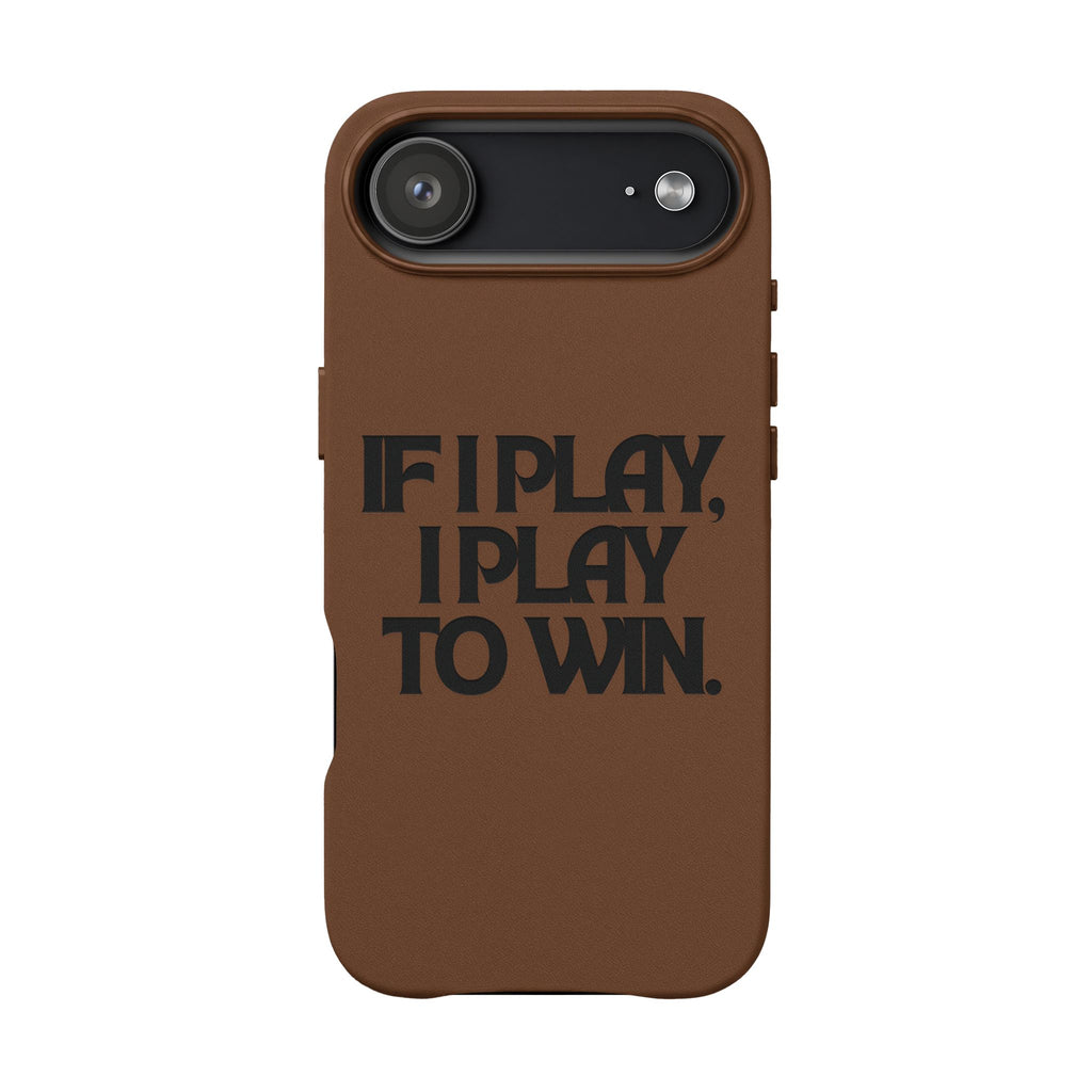 "If I Play, I Play to Win" Engraved Protective Cover — PU Leather Phone Case
