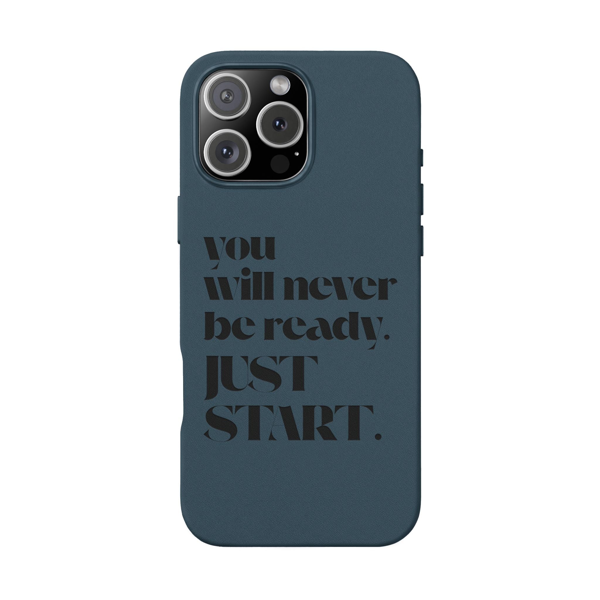 "Will Never Be Ready. JUST START." Motivational Brown —Engraved PU Leather Phone Case