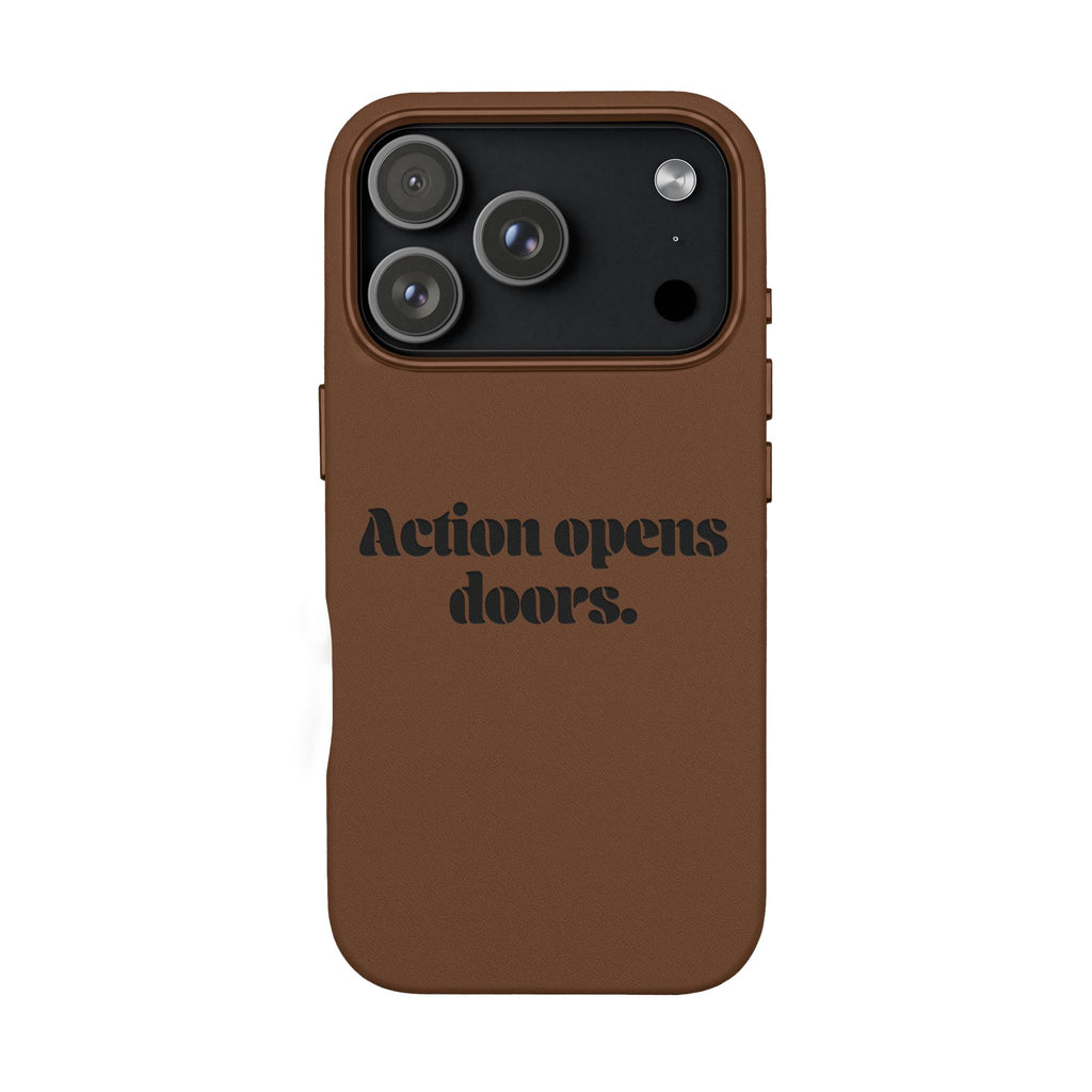 "Action Opens Doors." Motivational Brown—Engraved PU Leather Phone Case