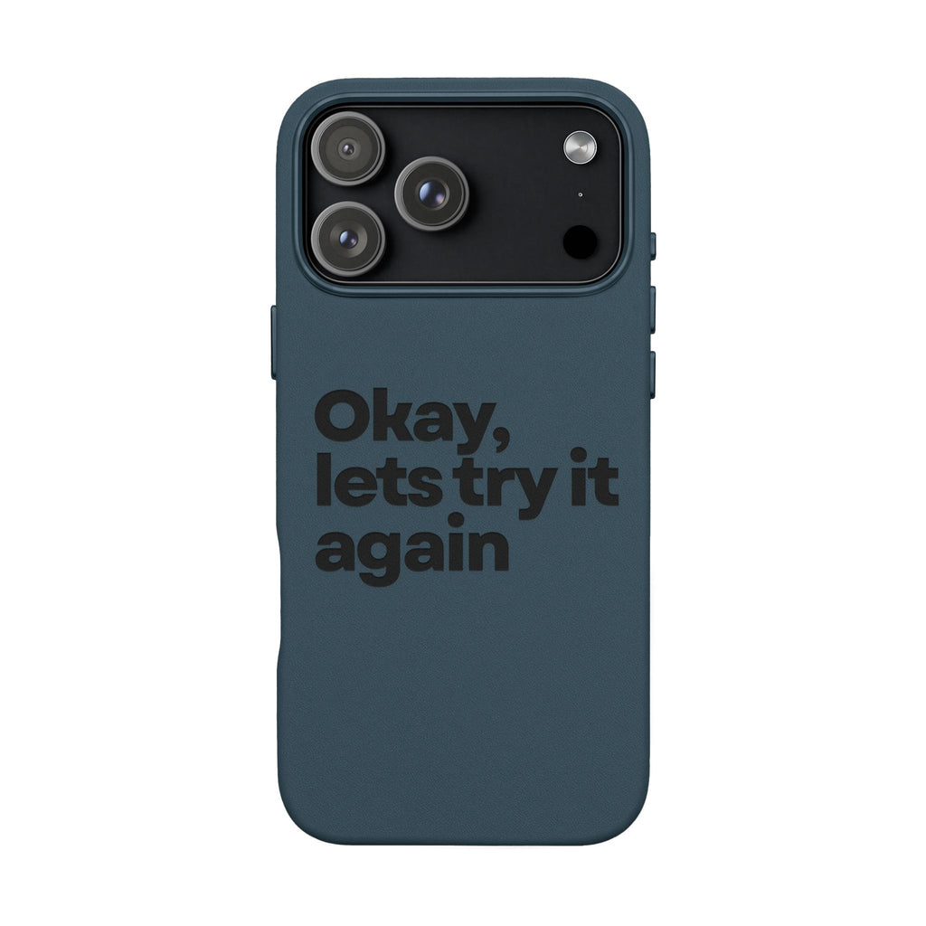 "Okay, let's try it again" Minimalist Protective Case PU Leather Phone Case — Embossed