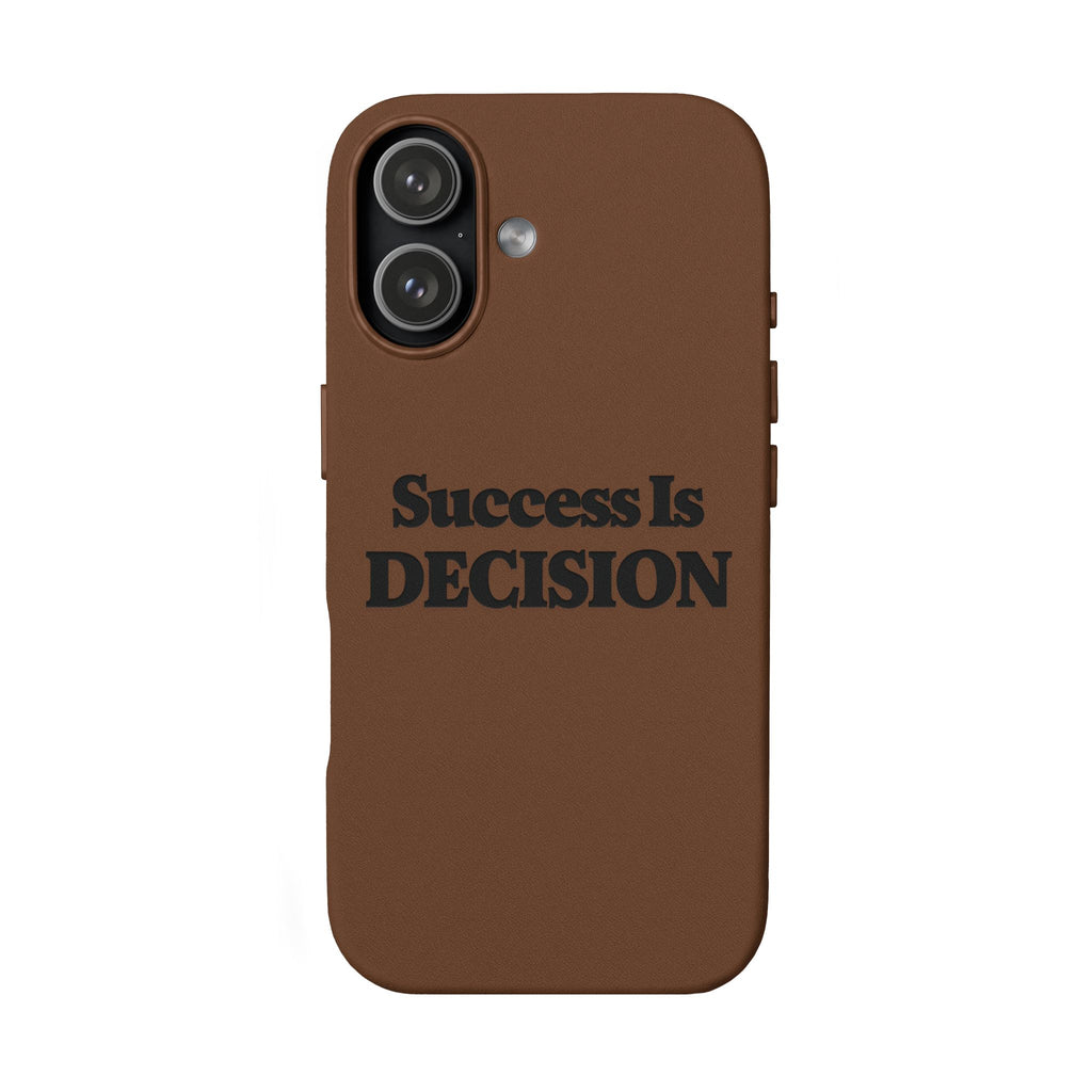 "Success Is Decision" Engraved Motivational Cover —PU Leather Phone Case