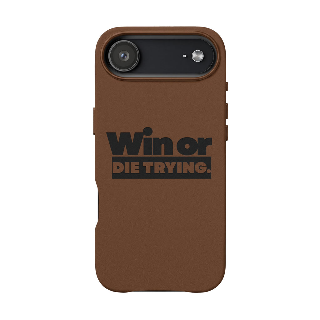 Engraved "Win or Die Trying." Motivational Protective Cover —PU Leather Phone Case