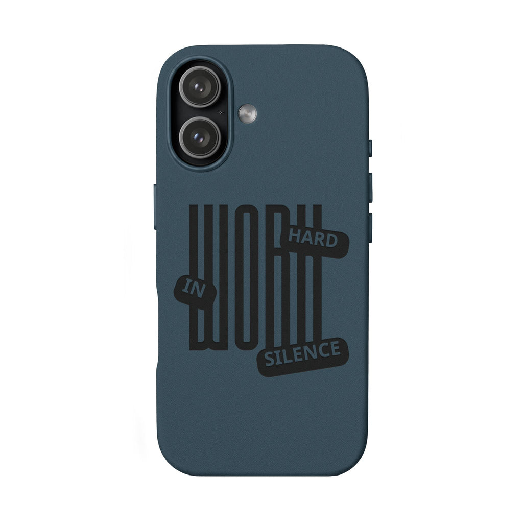 Engraved “Work Hard in Silence” Motivational Design— PU Leather Phone Case