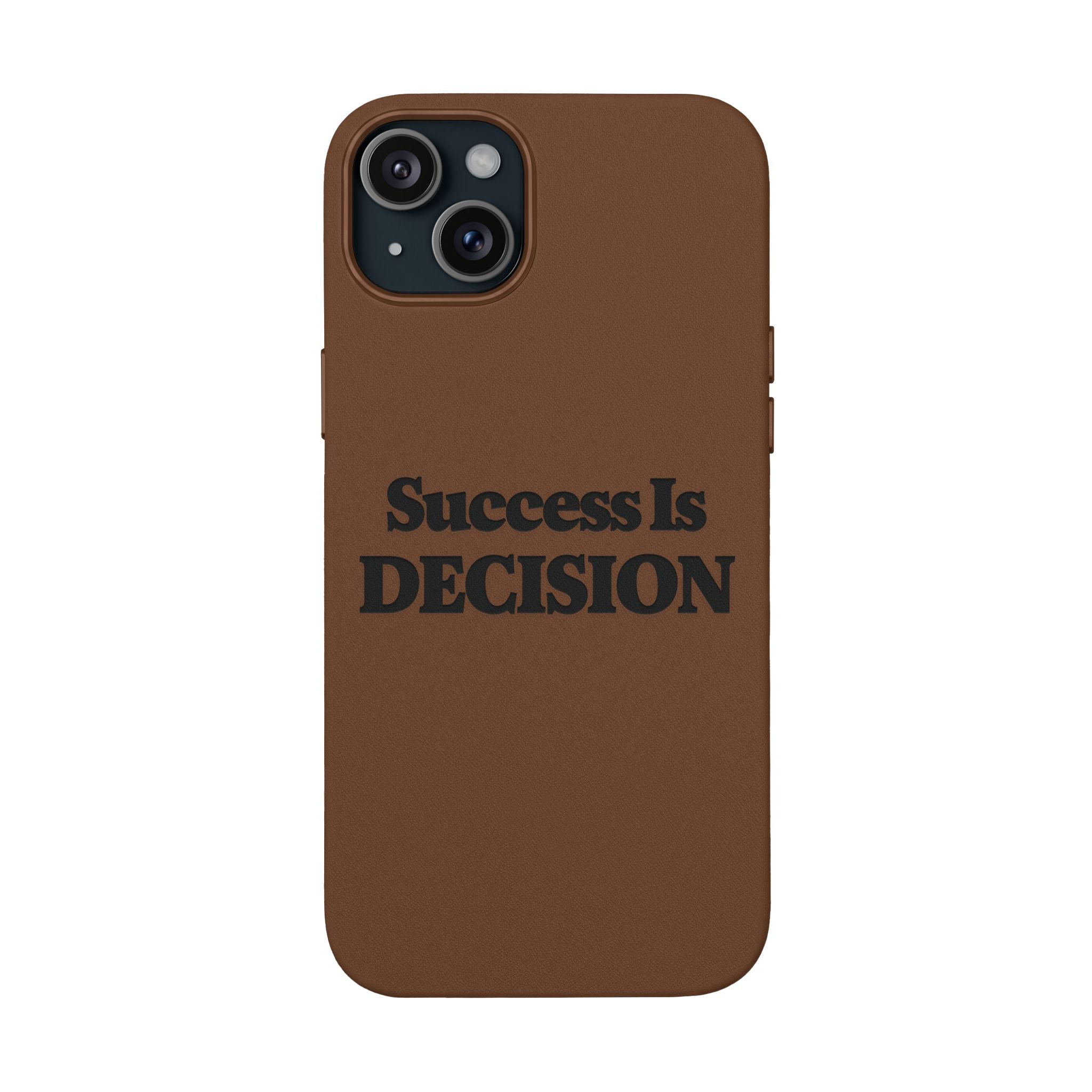 "Success Is Decision" Engraved Motivational Cover —PU Leather Phone Case