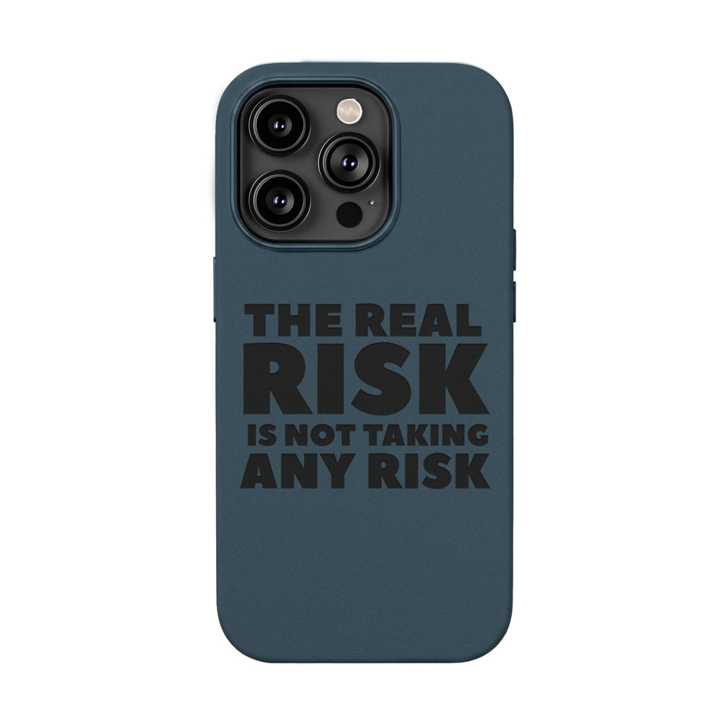 "The Real Risk Is Not Taking Any Risk" Engraved Motivational Case — PU Leather Phone Case