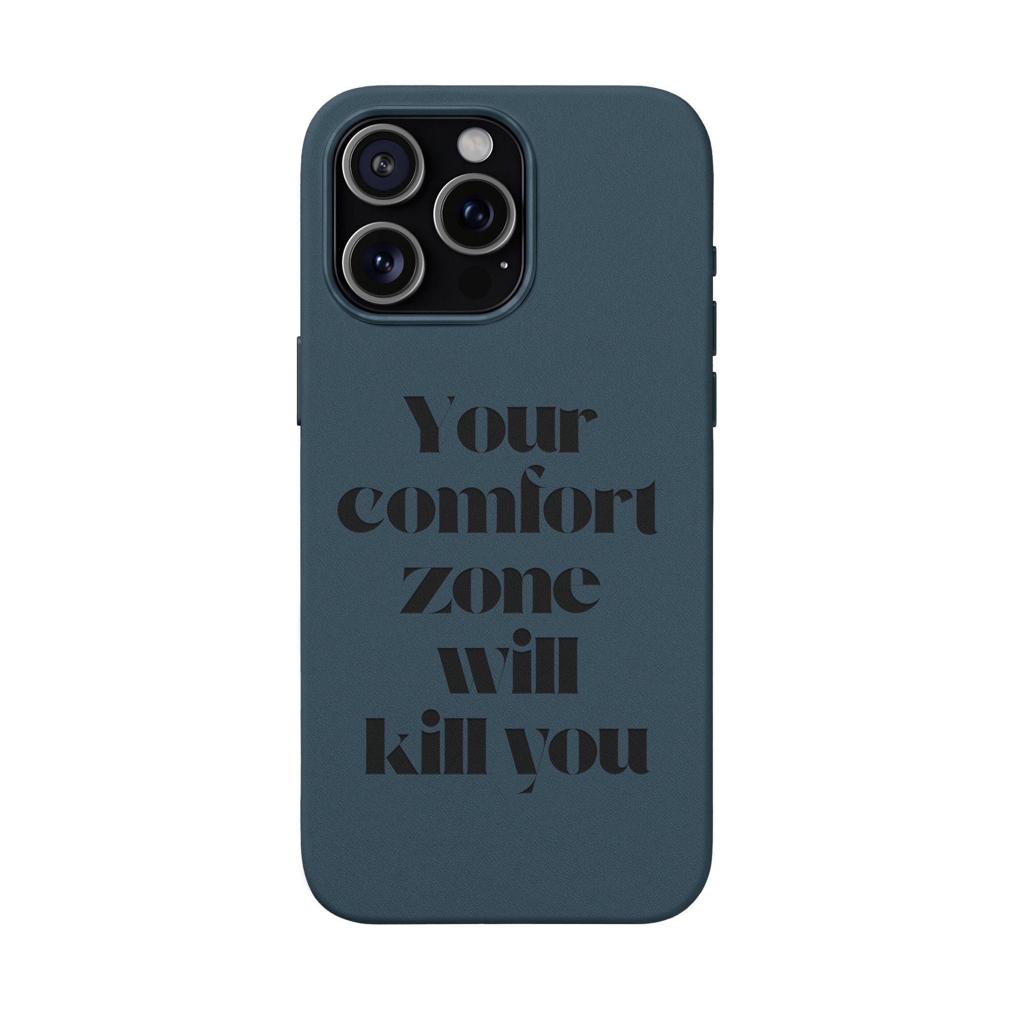 “Your Comfort Zone Will Kill You” Motivational Cover— Engraved PU Leather Phone Case