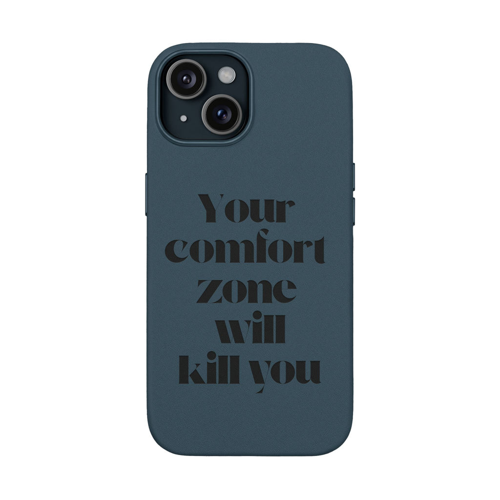 “Your Comfort Zone Will Kill You” Motivational Cover— Engraved PU Leather Phone Case