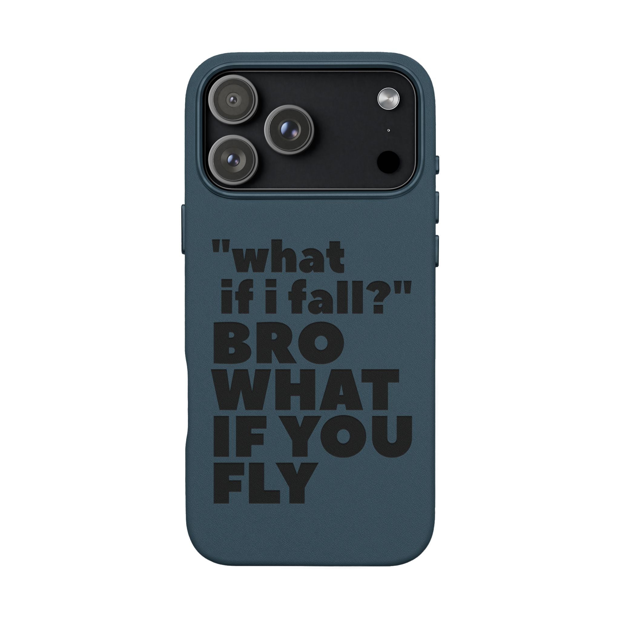 "What if I fall? Bro what if you fly" Engraved Motivational Design — PU Leather Phone Case