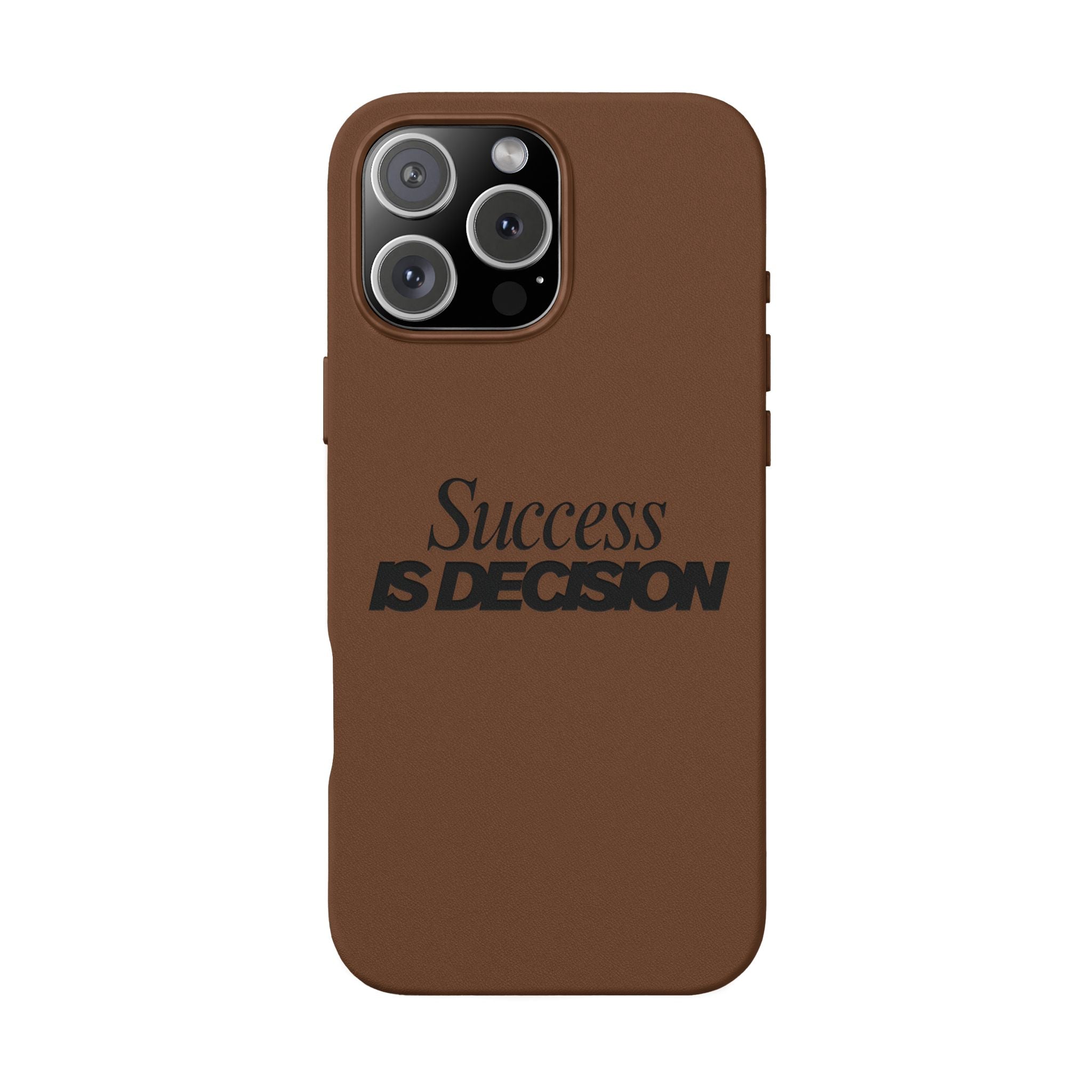 Success is Decision Engraved Design PU Leather Phone Case