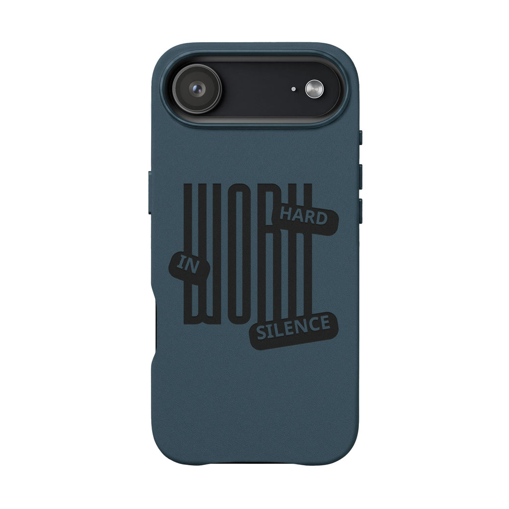 Engraved “Work Hard in Silence” Motivational Design— PU Leather Phone Case