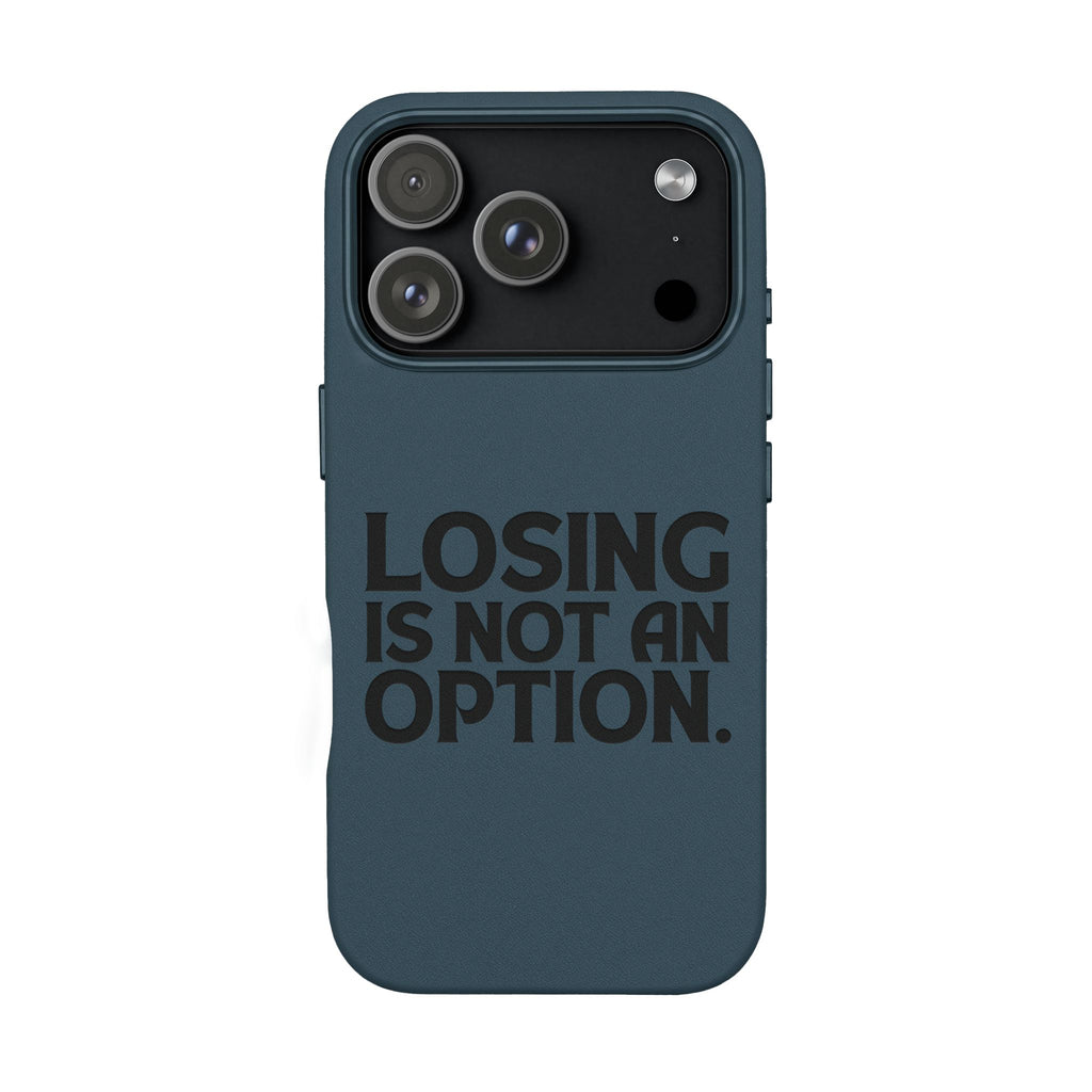 "Losing Is Not An Option" Engraved Slim Protective Cover —PU Leather Phone Case