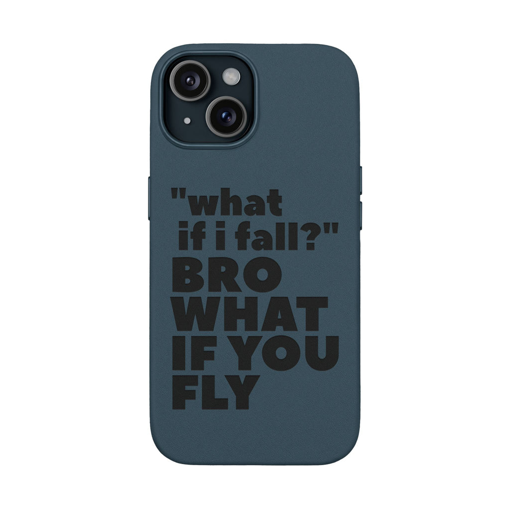 "What if I fall? Bro what if you fly" Engraved Motivational Design — PU Leather Phone Case
