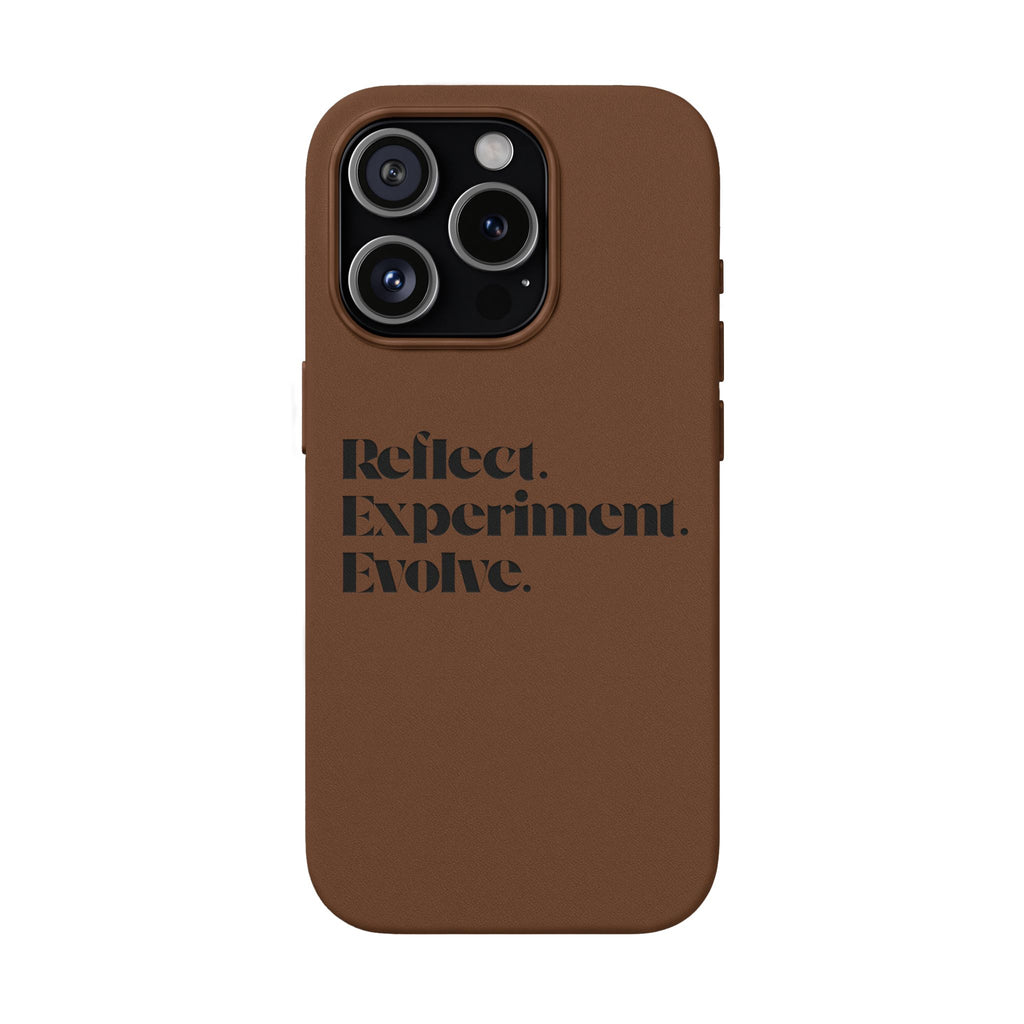 Engraved "Reflect. Experiment. Evolve." Minimalist Brown — PU Leather Phone Case