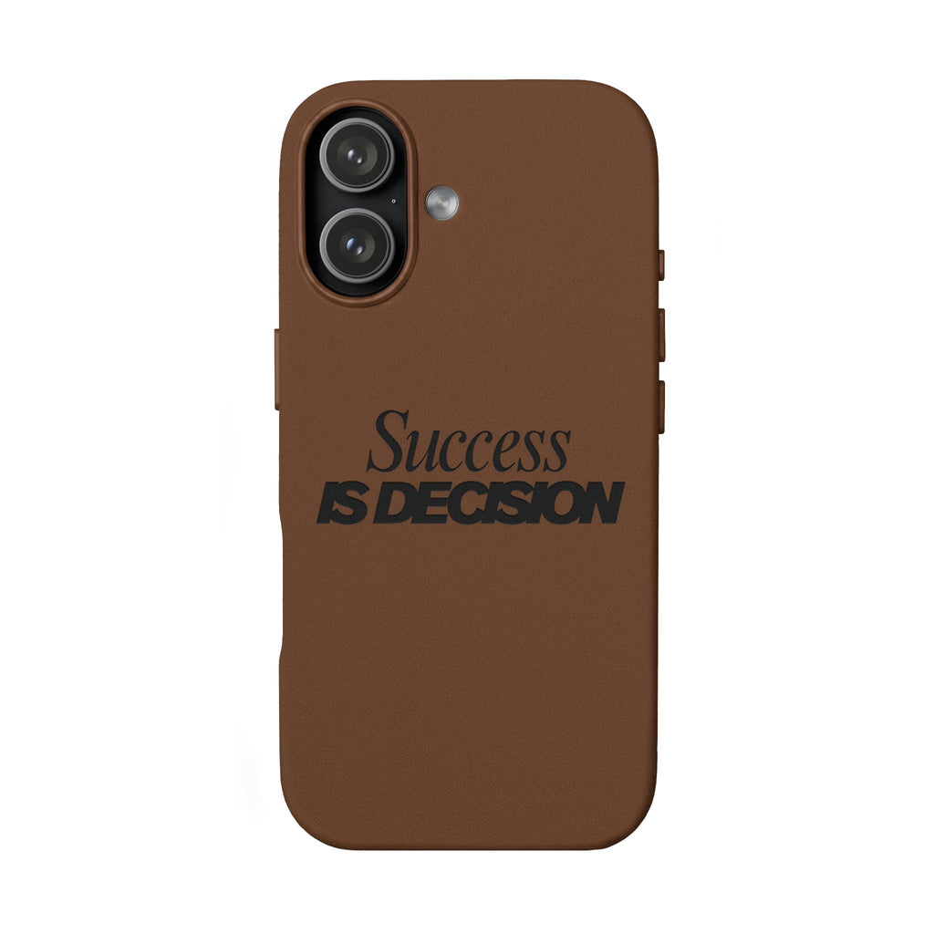 Success is Decision Engraved Design PU Leather Phone Case
