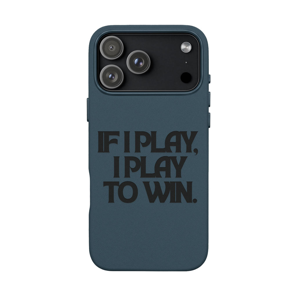"If I Play, I Play to Win" Engraved Protective Cover — PU Leather Phone Case