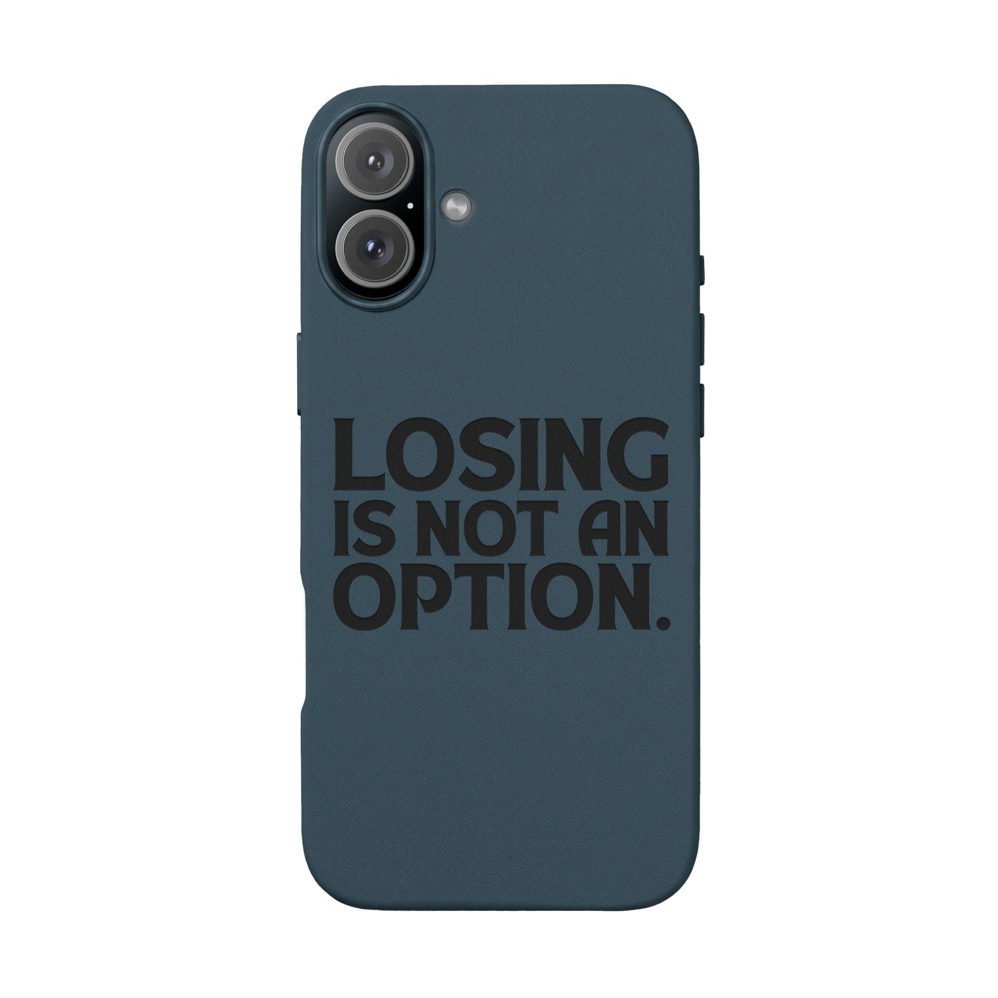 "Losing Is Not An Option" Engraved Slim Protective Cover —PU Leather Phone Case