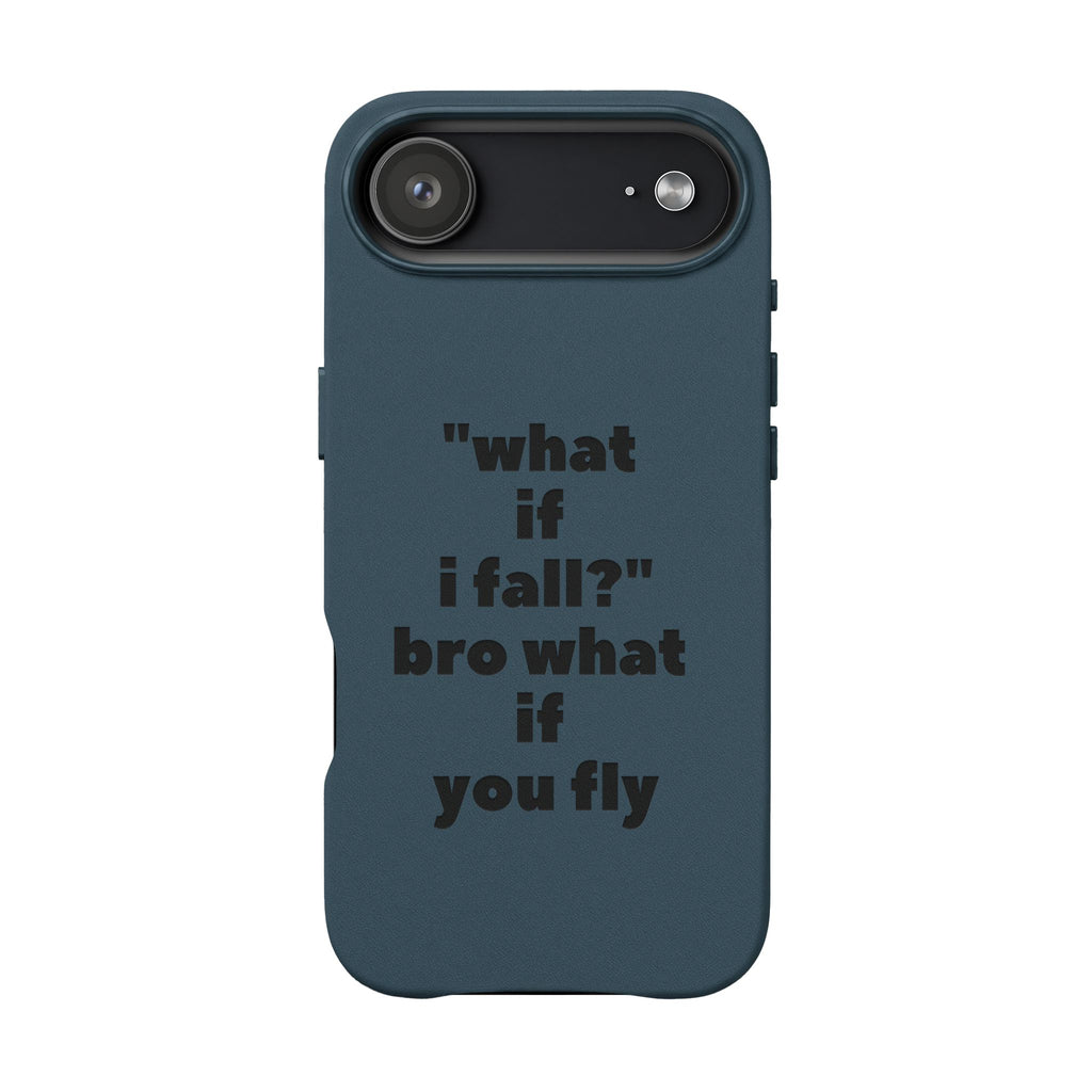 PU Leather Phone Case — Engraved Inspirational Quote “what if i fall? bro what if you fly”