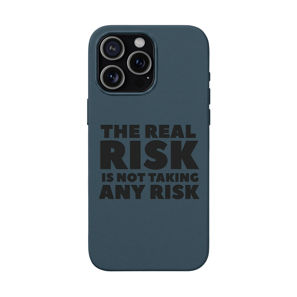 "The Real Risk Is Not Taking Any Risk" Engraved Motivational Case — PU Leather Phone Case