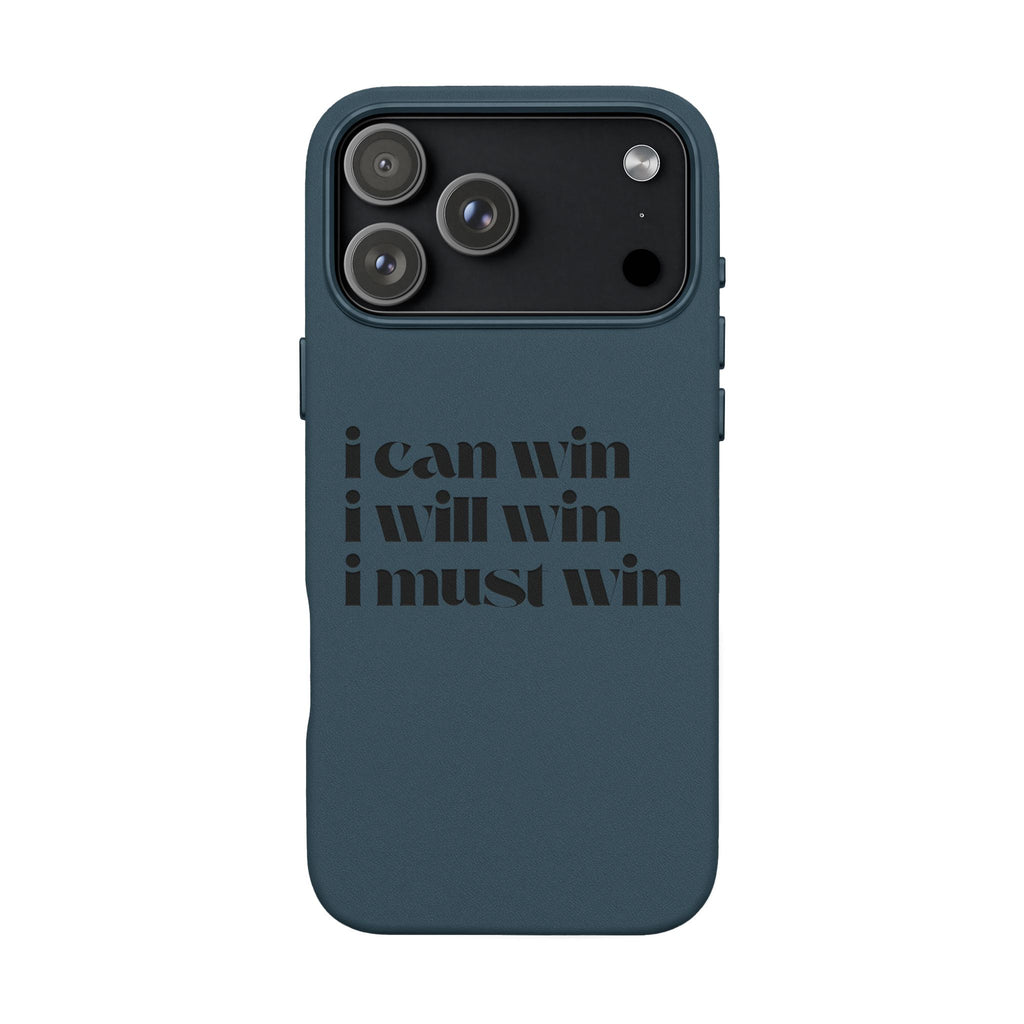 "I Can Win, I Will Win, I Must Win" Engraved —Motivational PU Leather Phone Case