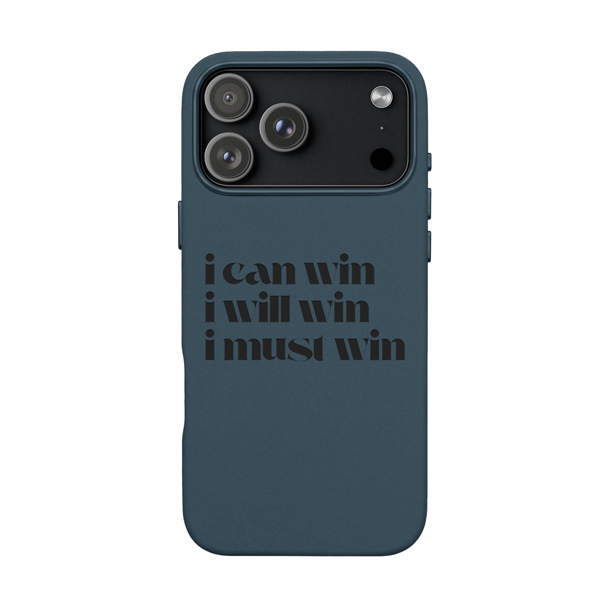 "I Can Win, I Will Win, I Must Win" Engraved —Motivational PU Leather Phone Case