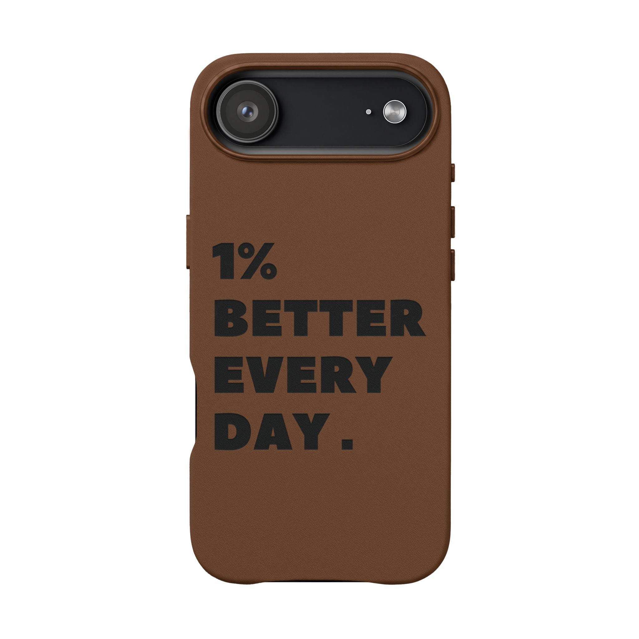 "1% Better Every Day" PU Leather Phone Case — Embossed Motivational iPhone Cover