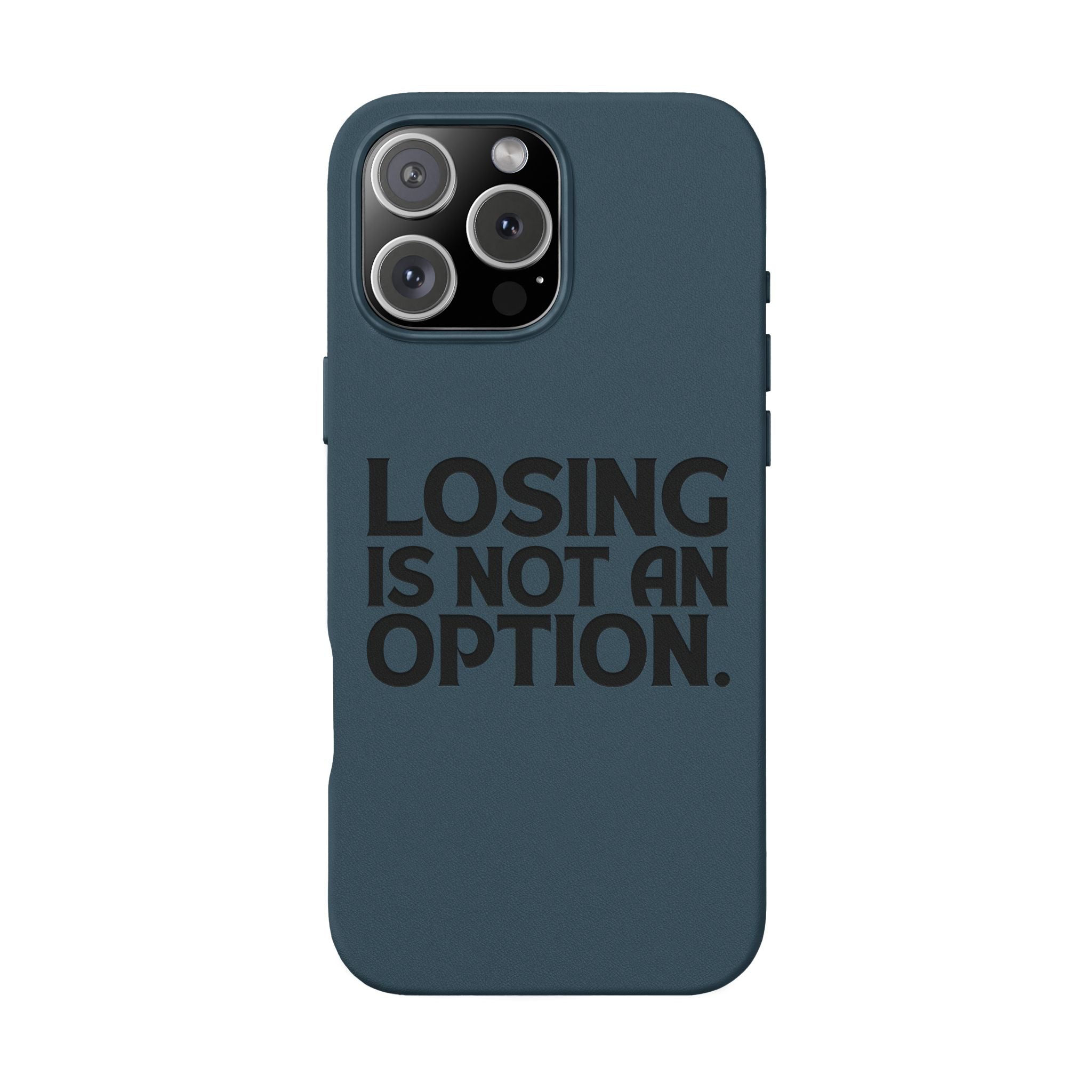 "Losing Is Not An Option" Engraved Slim Protective Cover —PU Leather Phone Case