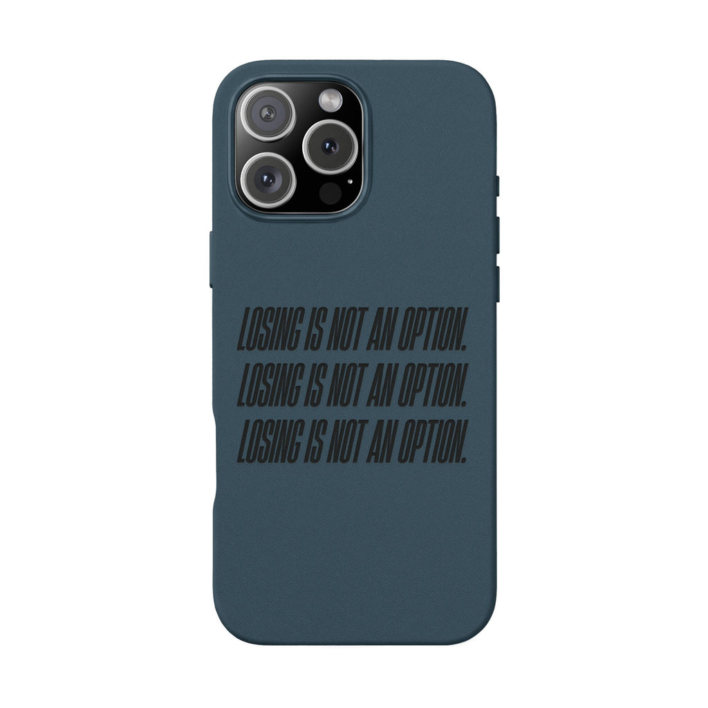 Losing Is Not An Option Engraved Quote -- PU Leather Iphone case