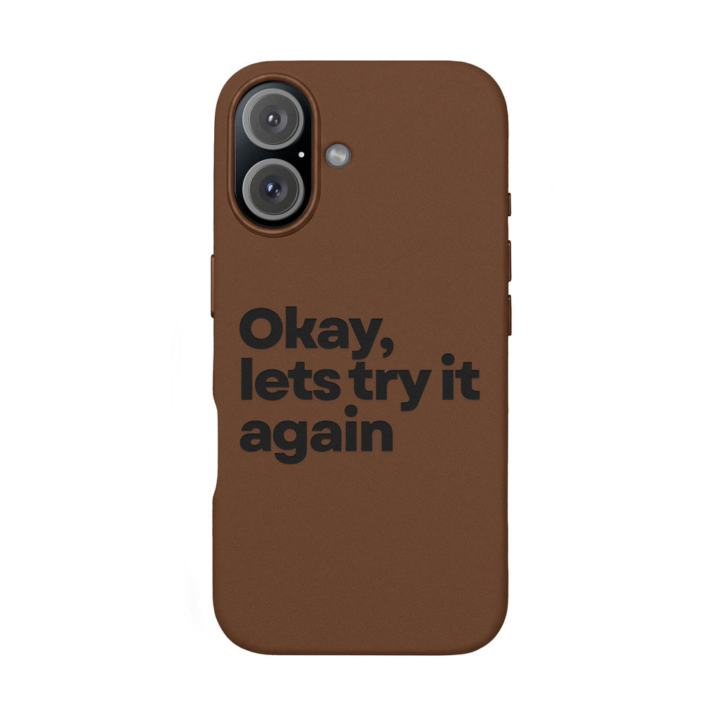 "Okay, let's try it again" Minimalist Protective Case PU Leather Phone Case — Embossed