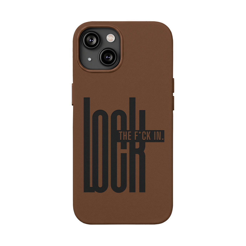 'LOCK the F*CK IN' Engraved Brown Protective Cover —PU Leather Phone Case