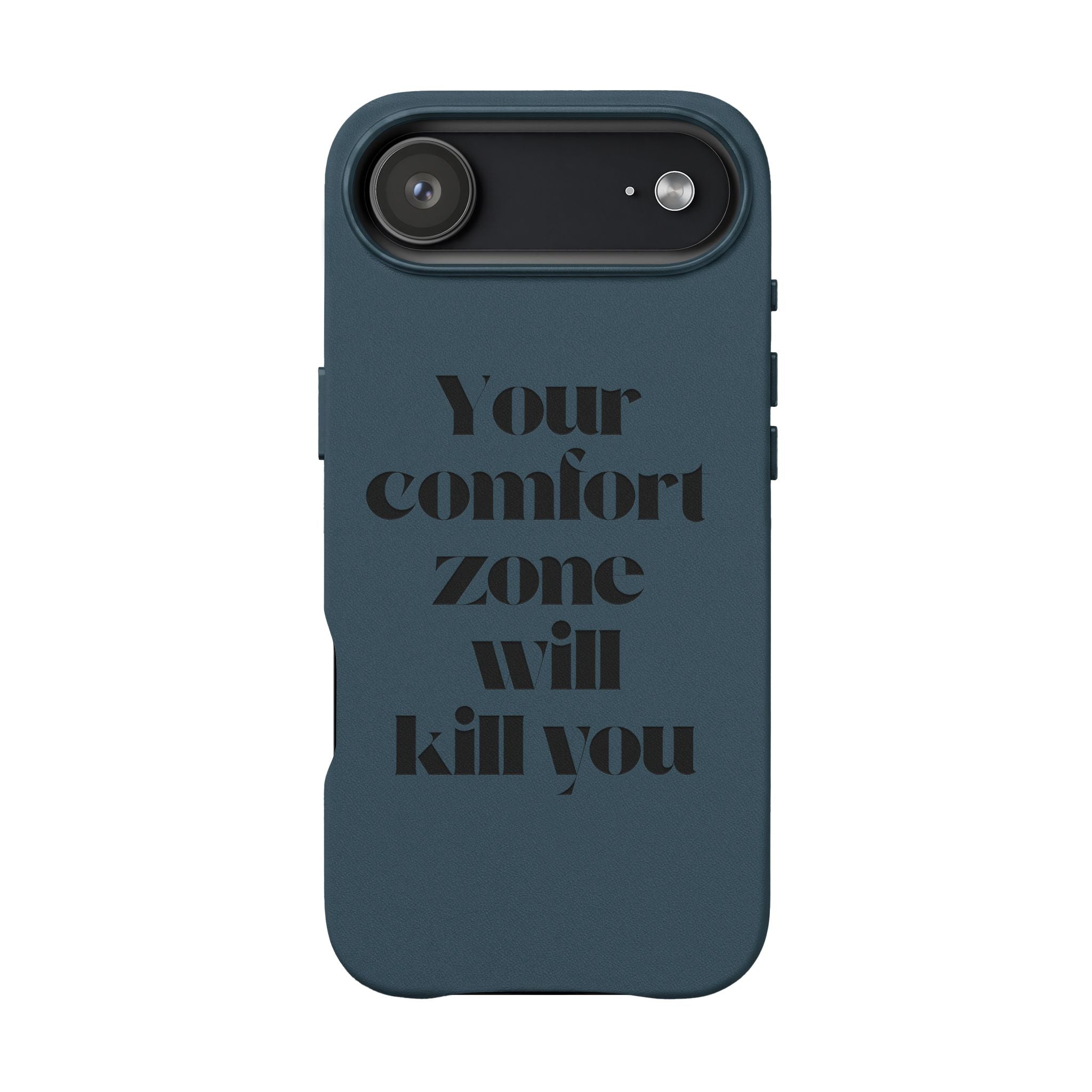 “Your Comfort Zone Will Kill You” Motivational Cover— Engraved PU Leather Phone Case