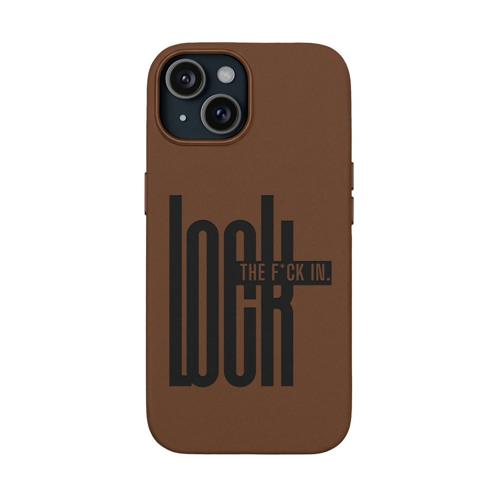 'LOCK the F*CK IN' Engraved Brown Protective Cover —PU Leather Phone Case