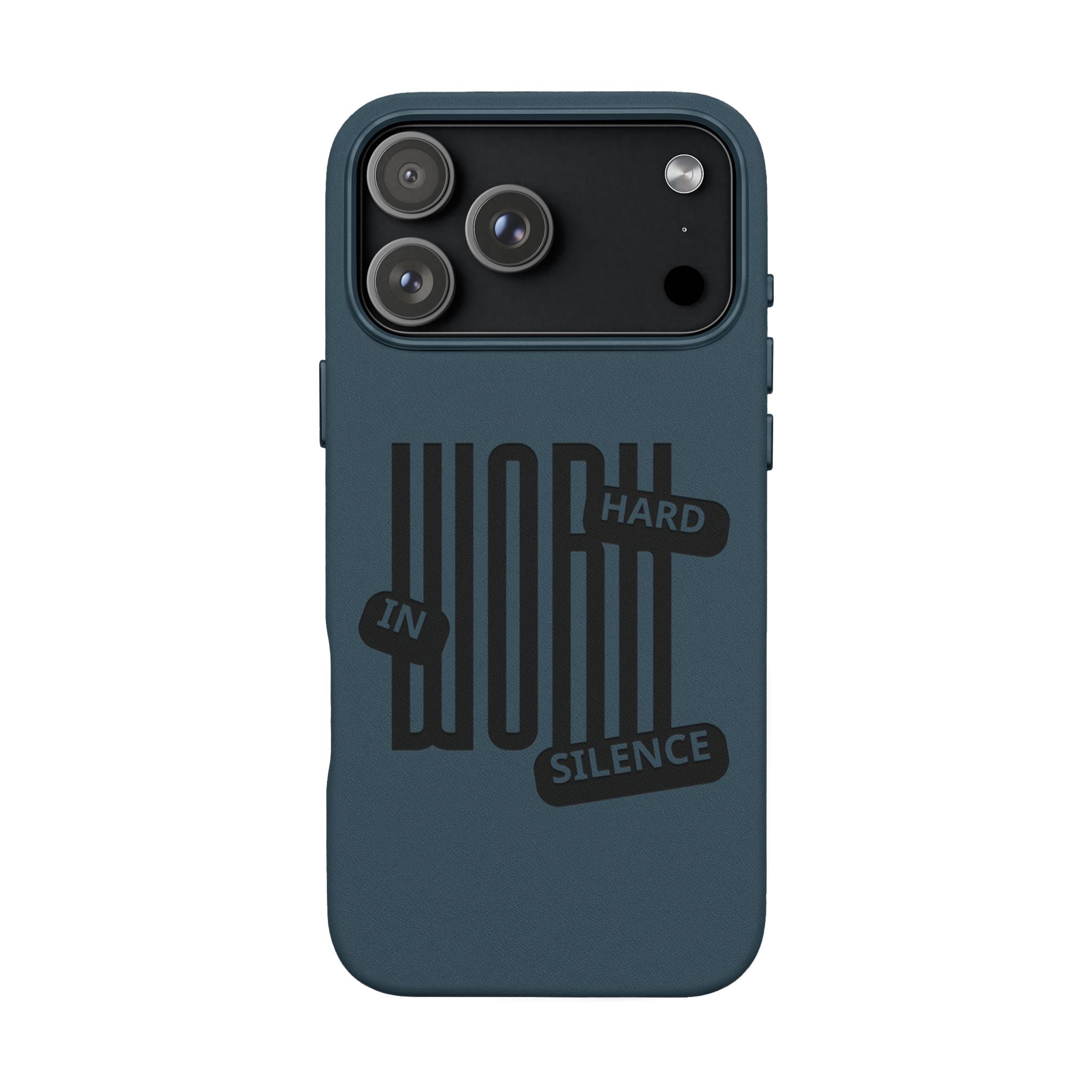 Engraved “Work Hard in Silence” Motivational Design— PU Leather Phone Case