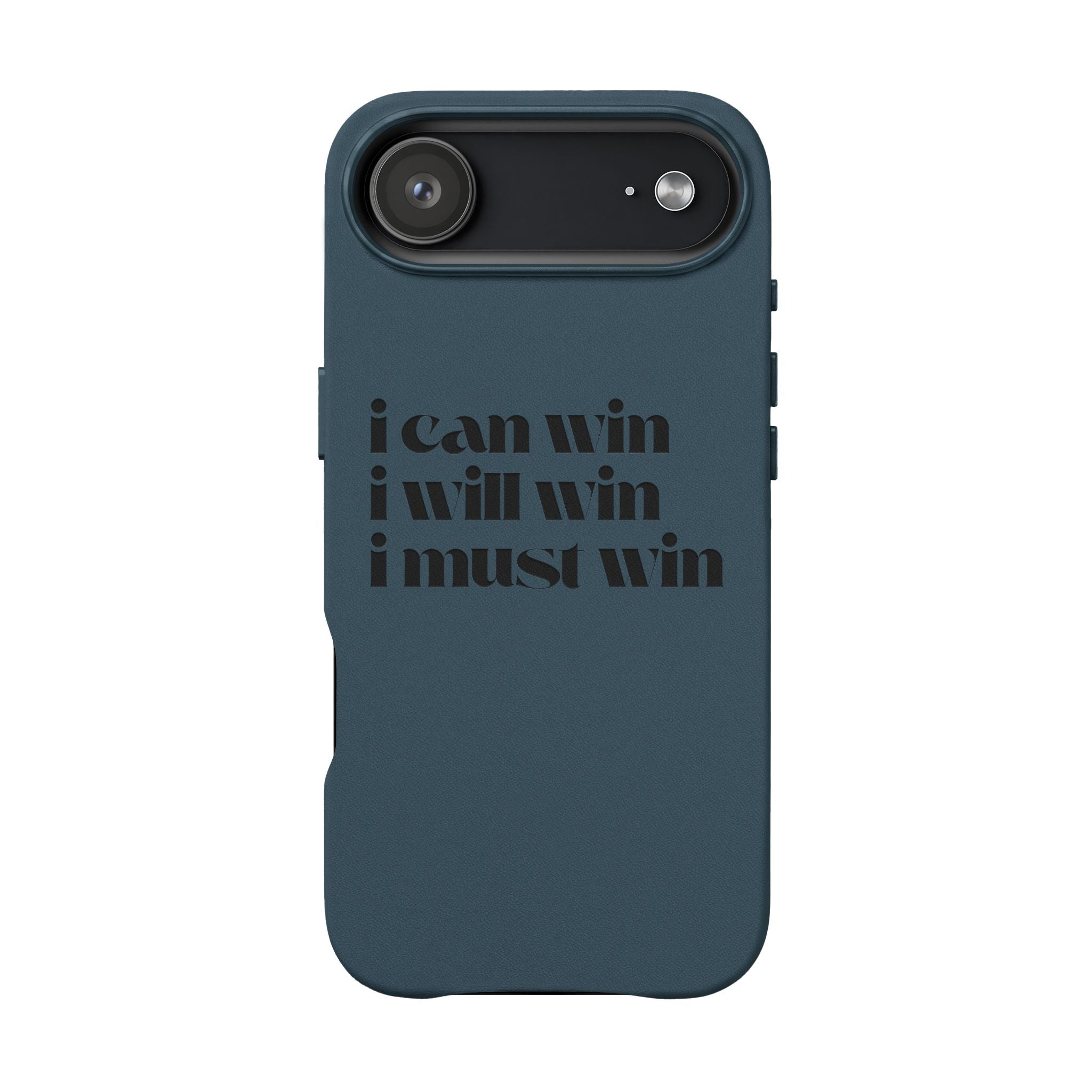 "I Can Win, I Will Win, I Must Win" Engraved —Motivational PU Leather Phone Case