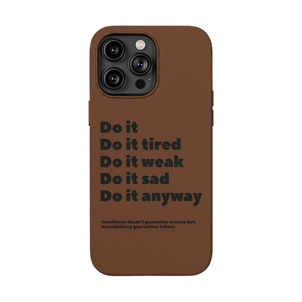PU Leather Phone Case — Embossed Motivational Quote ‘Do it anyway’
