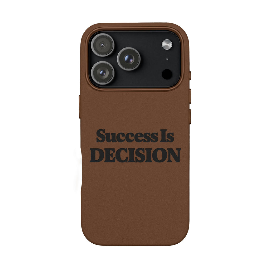 "Success Is Decision" Engraved Motivational Cover —PU Leather Phone Case