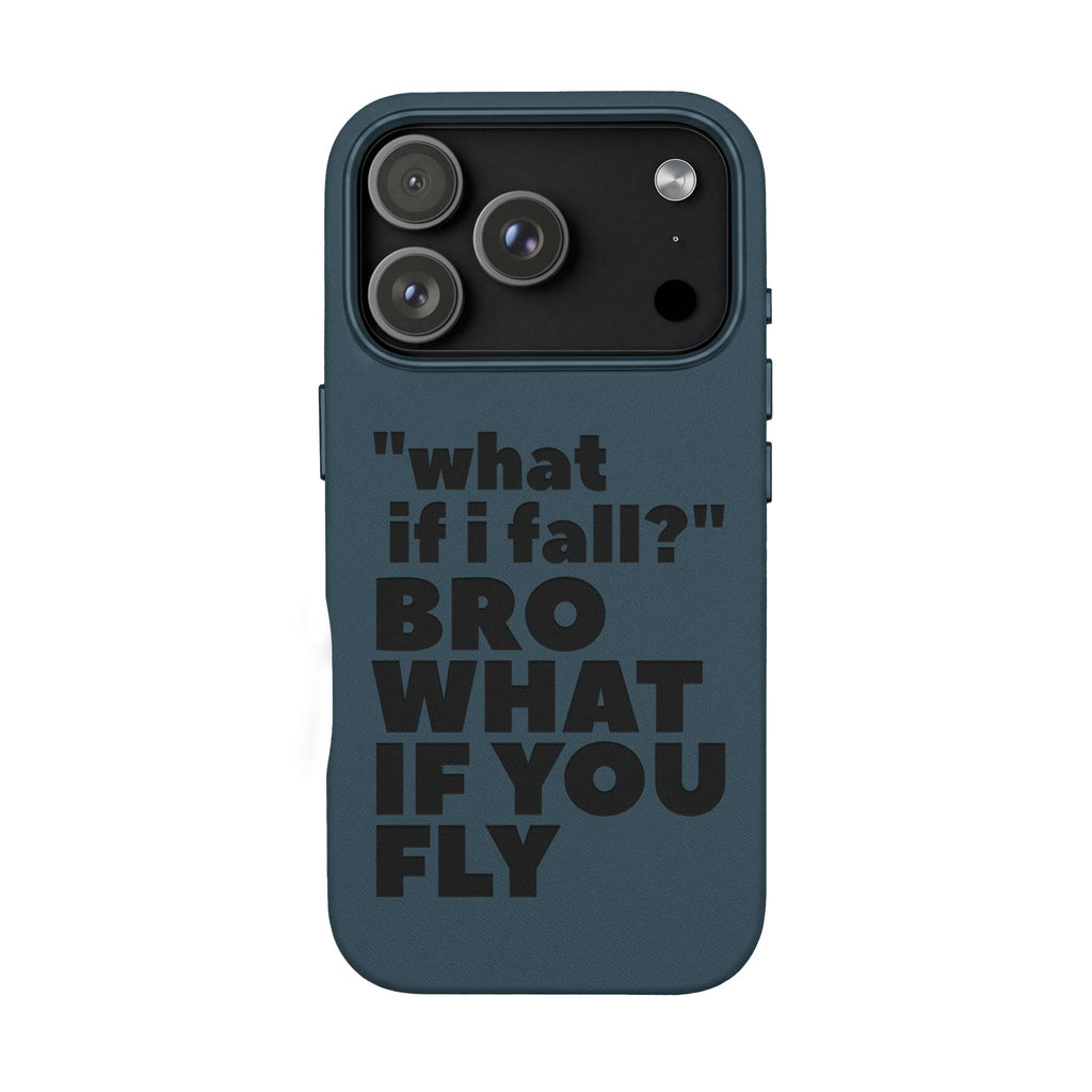 "What if I fall? Bro what if you fly" Engraved Motivational Design — PU Leather Phone Case