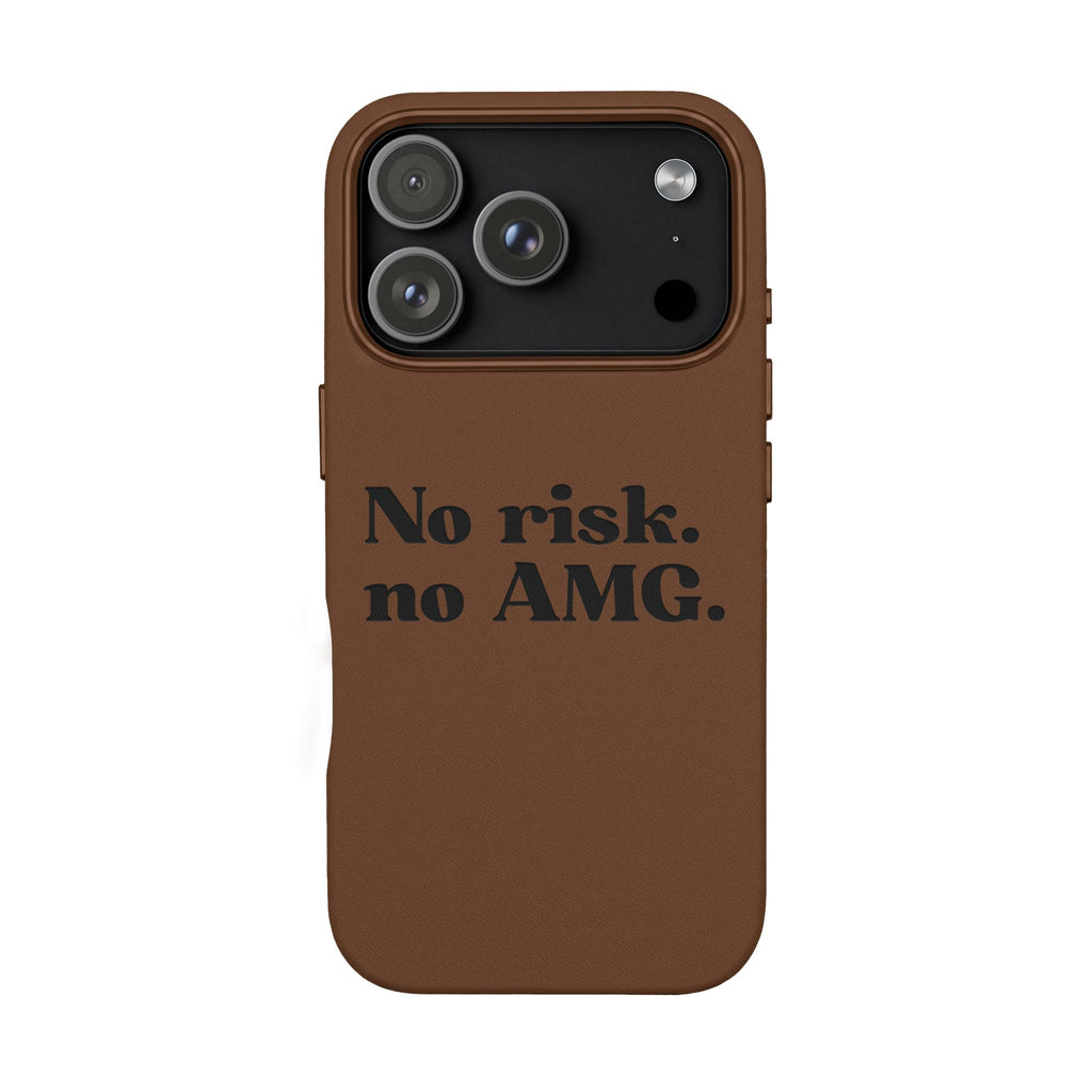 Engraved “No risk. no AMG.” Brown PU Leather Phone Case