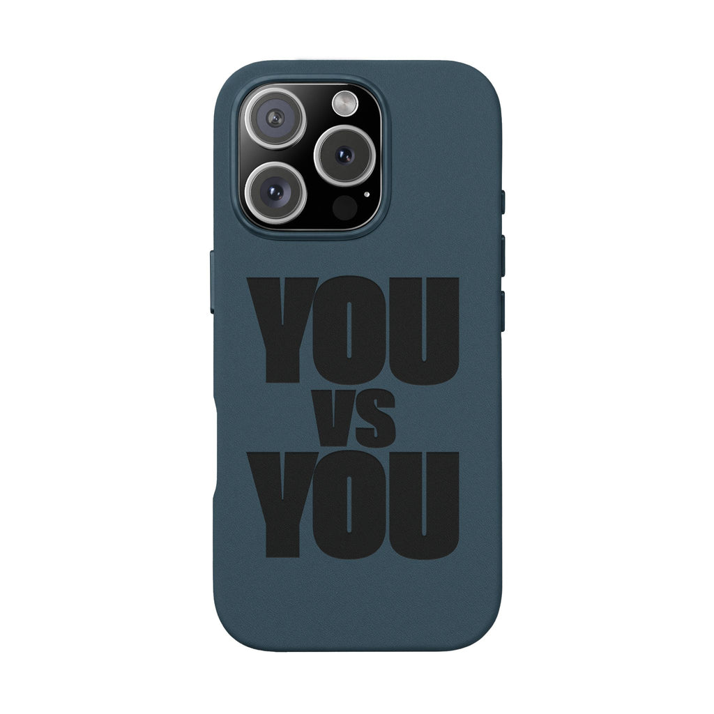 "YOU vs YOU" Engraved Motivational Case —PU Leather Phone Case