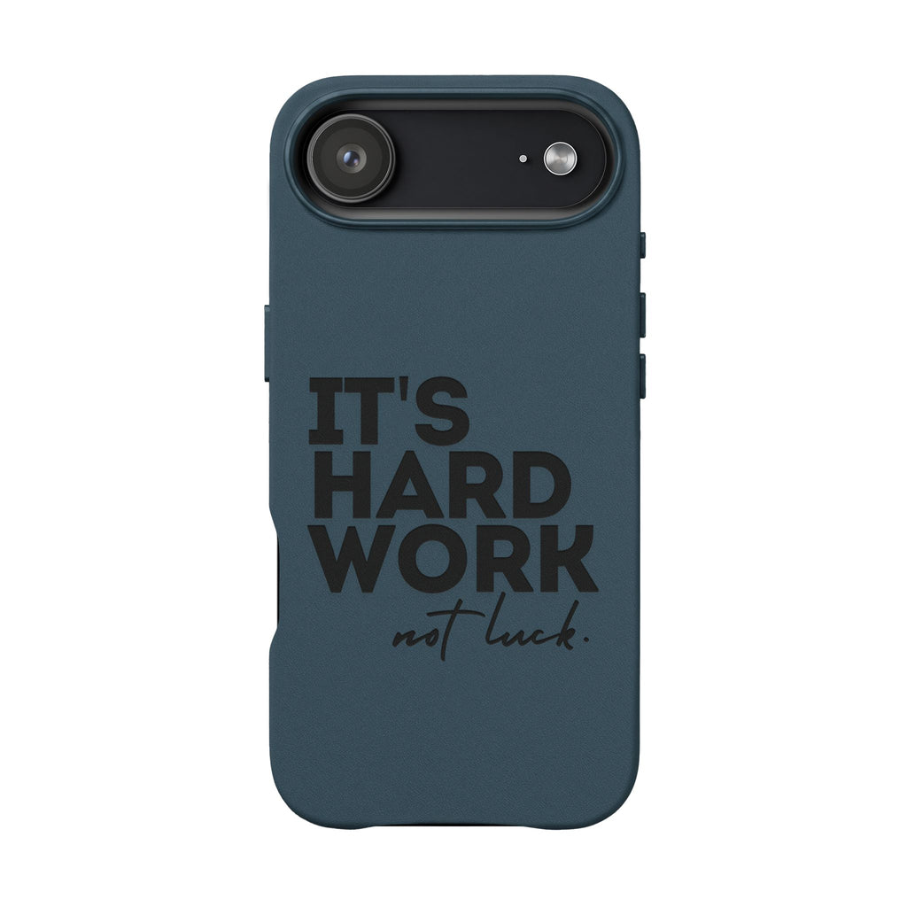 “It's Hard Work Not Luck” Engraved PU Leather Phone Case