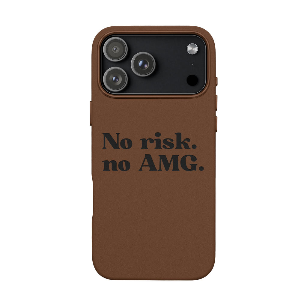 Engraved “No risk. no AMG.” Brown PU Leather Phone Case