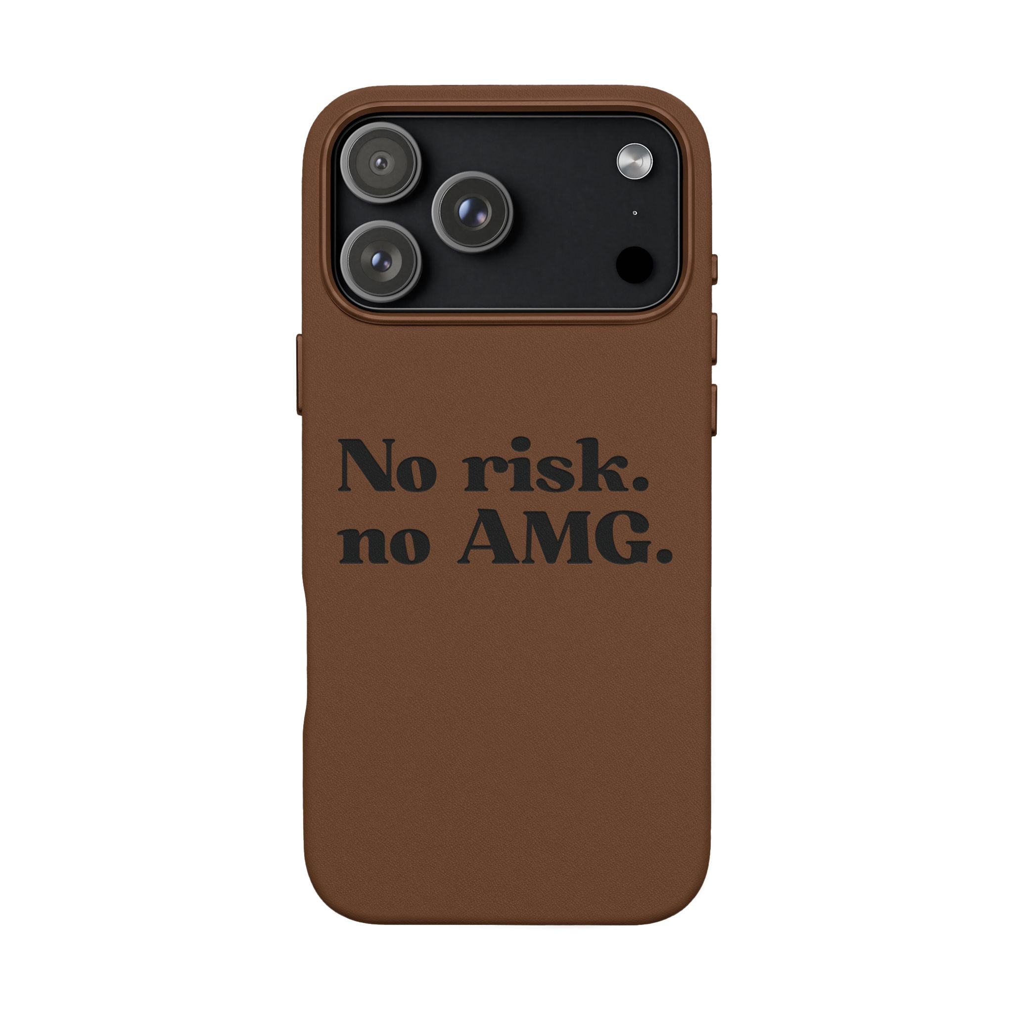 Engraved “No risk. no AMG.” Brown PU Leather Phone Case