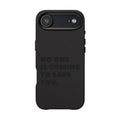 “No One Is Coming To Save You” Phone Case — Black PU Leather Engraved
