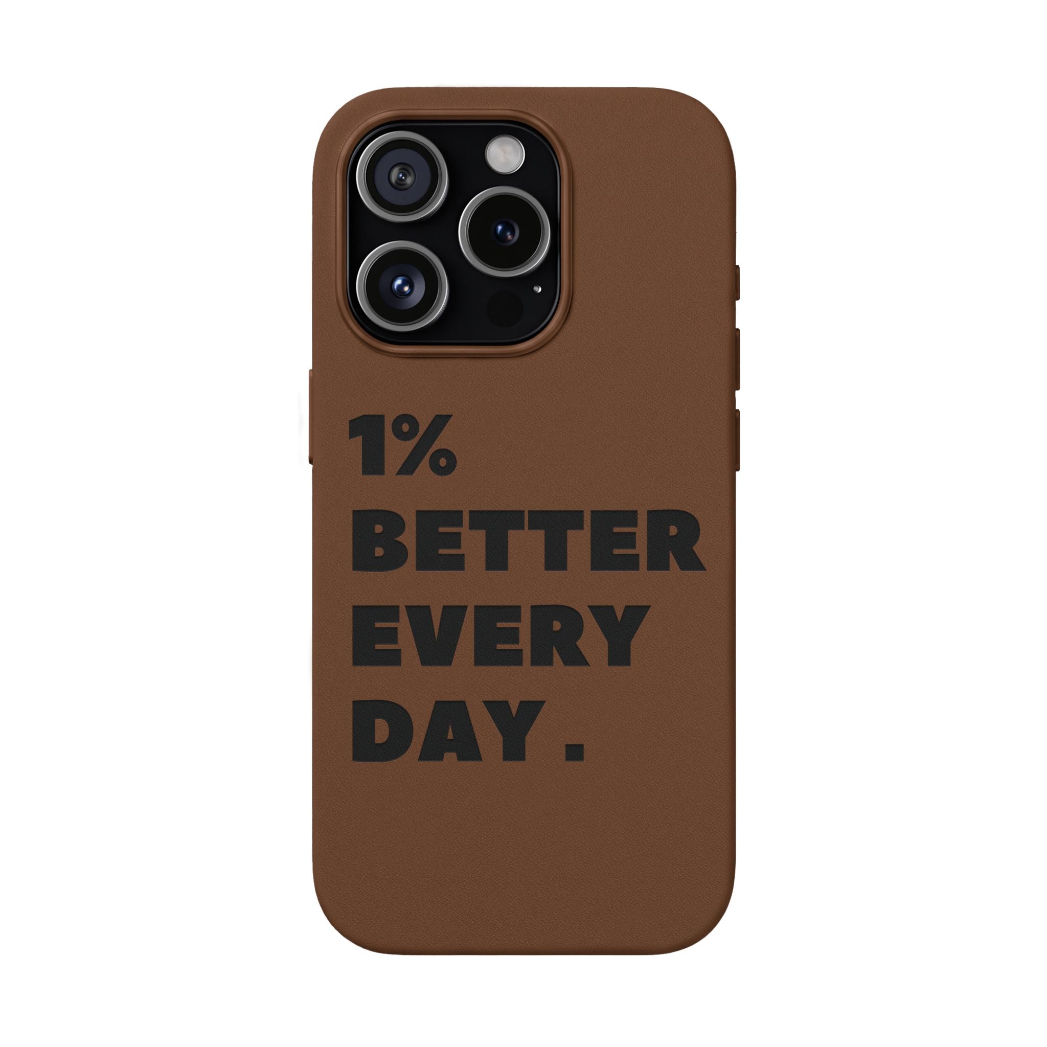 "1% Better Every Day" PU Leather Phone Case — Embossed Motivational iPhone Cover