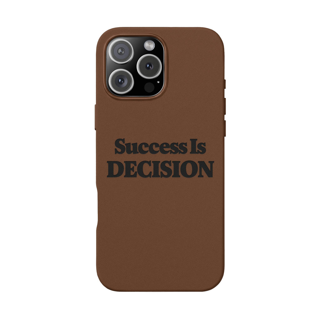 "Success Is Decision" Engraved Motivational Cover —PU Leather Phone Case