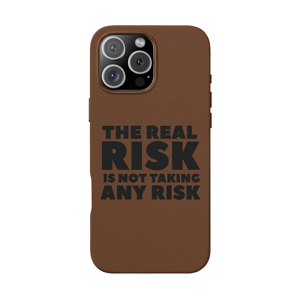 "The Real Risk Is Not Taking Any Risk" Engraved Motivational Case — PU Leather Phone Case