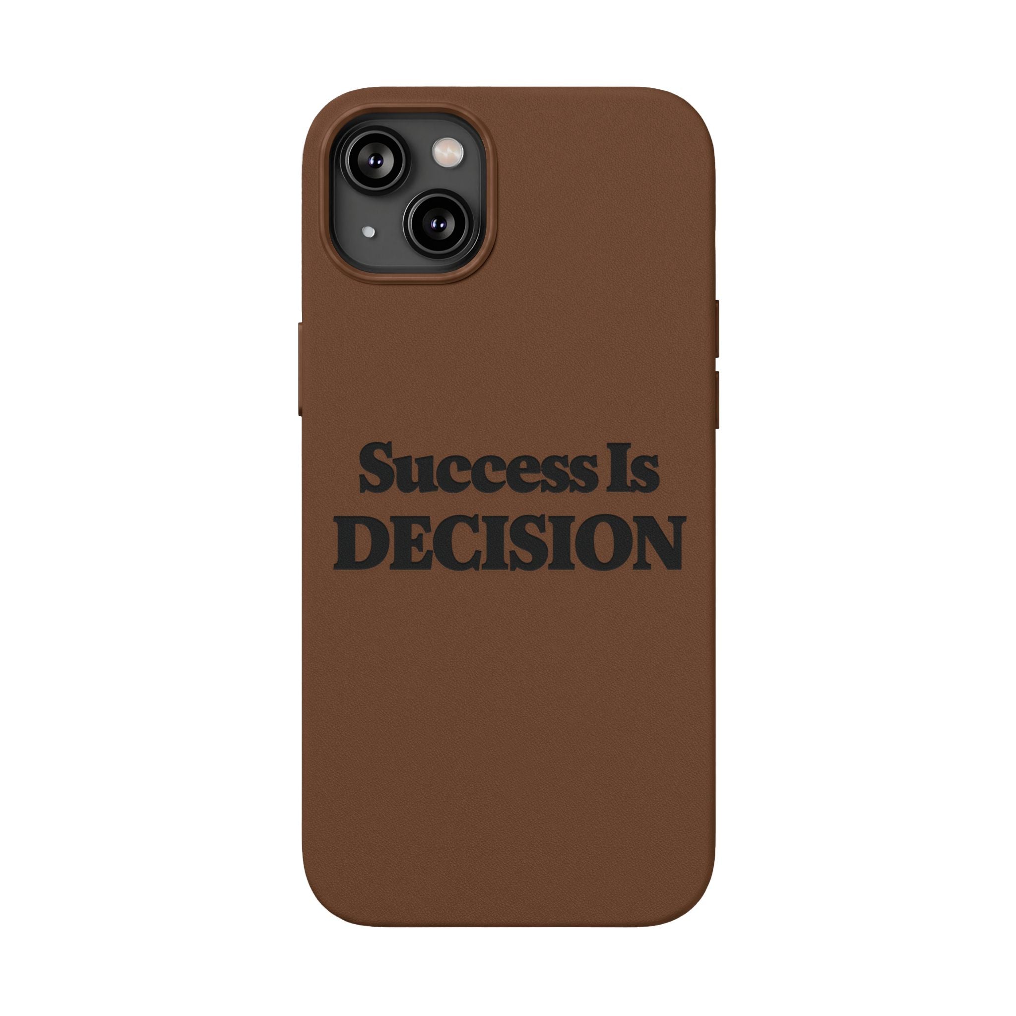 "Success Is Decision" Engraved Motivational Cover —PU Leather Phone Case