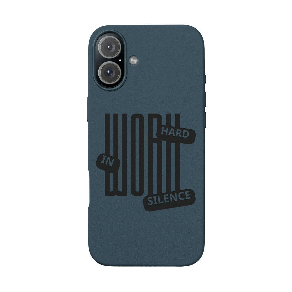 Engraved “Work Hard in Silence” Motivational Design— PU Leather Phone Case